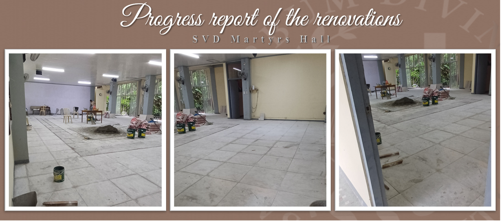 Progress report on the Renovations (SVD Martyrs Hall)